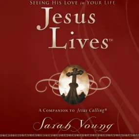 Jesus Lives, with Full Scriptures: Seeing His Love in Your Life (A 180-Day Devotional) - Audiobook (Unabridged)